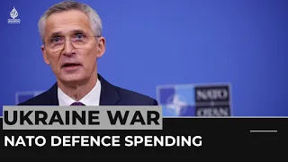Ukraine war: NATO urges allies to boost defence spending