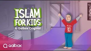 Islam For Kids | Watch it on Qalbox