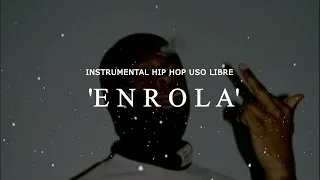 BASE DE RAP - ENROLA - USO LIBRE - HIP HOP - INSTRUMENTAL - BOOM BAP - FREESTYLE TYPE BEAT