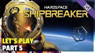 Let's Play | Hardspace: Shipbreaker - Part 5