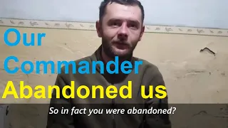 [Eng Subs] 2 Ukrainian POWs reveal how their commanders abandoned them on battlefield