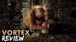 Vortex Movie Review