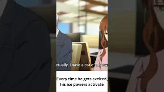 Every time he gets excited, his ice powers activate__part1