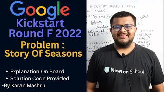 Google Kickstart Round F 2022 | Story Of Seasons Solution | Explanation + Code | Hindi | Editorial