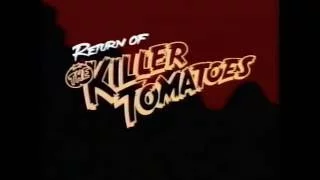 Return Of The Killer Tomatoes (1988) - 30 Second Spot Trailer