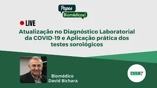 Atualização no Diagnóstico Laboratorial da COVID-19 e Aplicações Práticas dos Testes Sorológicos