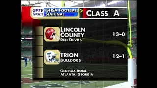GHSA 1A Semifinal: Lincoln County vs. Trion - Dec. 12, 2003