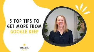 5 tips for getting more from Google Keep