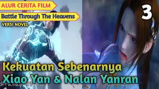 Kekuatan Sebenarnya Xiao Yan & Nalan Yanran | Alur Cerita BTTH