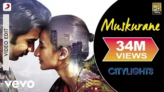 Muskurane Full Song - Citylights | Arijit Singh | Rajkummar Rao, Patralekha | Jeet Gannguli