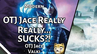 OTJ Jace Really Really... SUCKS?! | OTJ Jace Valki | Modern | MTGO