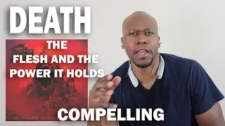 Compelling Reaction To Death- The Flesh And The Power It Holds.