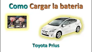 Como cargar bateria Toyota Prius no enciende o se a agotado / How to charge the Toyota Prius battery