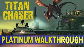 Titan Chaser Platinum Walkthrough | Trophy & Achievement Guide