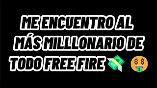 ENCUENTRO AL MAS MILLONARIO DE TODO FREEFIRE!!! Y ESTO FUE LO QUE PASO!! AHORA ES POBRE??😱…