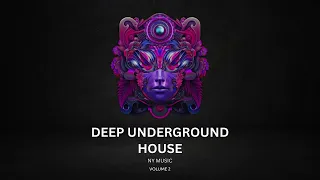 Deep Underground House Mix Vol 2 - NY Music