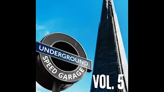 Underground Speed Garage Vol. 5