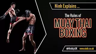 The Rules of Muay Thai Boxing - EXPLAINED!