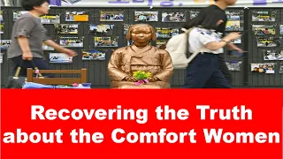 ※⑧  Recovering the Truth about the Comfort Women.