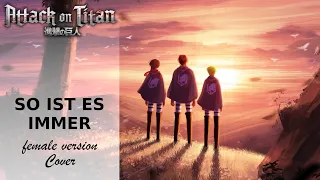 Attack On Titan "So ist es immer" female version | cover by  @eljager2692   ft. Chryels (native)