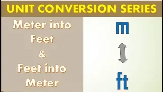 convert meter to feet & feet to meter | unit conversion | civil engineer