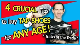 BUYING TAP SHOES - 4 TIPS to BUY for ANY AGE