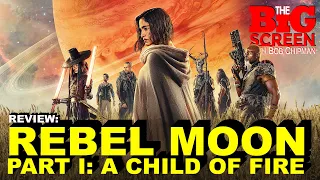 Review - "REBEL MOON: PART I - A CHILD OF FIRE" (2023) #RebelMoon