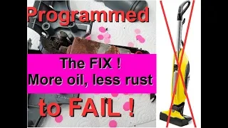 How to protect KÄRCHER FC 5 wet vacuum cleaner from programmed failure. More oil, less rust!