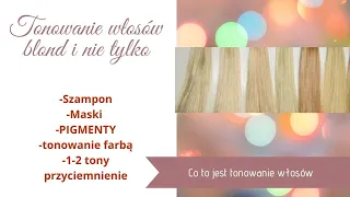 Tonowanie włosów blond i nie tylko ⭐️ co to jest tonowanie ⭐️ jak stonować włosy ⭐️ metody tonowania