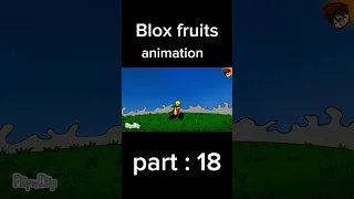 Blox fruits animation flipaclip part : 18