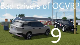 Bad drivers of OGVRP 9