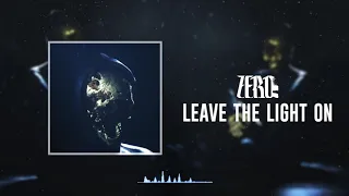 Zero 9:36 - Leave The Light On