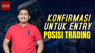 Konfirmasi Untuk Entry Posisi Trading