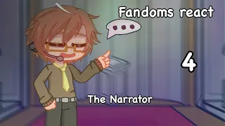 Fandoms react || Part 4 || The Narrator || Gacha life 2 || Eng