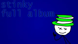 stinky (Full Mashup Album)