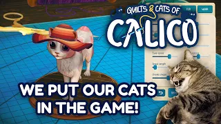 WE PUT OUR CATS IN THE GAME! - Quilts & Cats of Calico (Demo Gameplay)