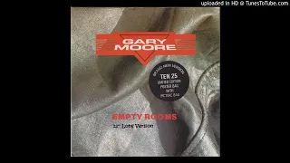 Gary Moore - Empty Rooms (12'' Long Version)