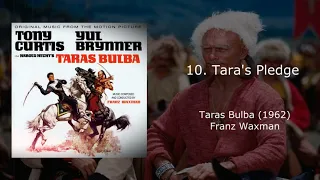 10 Tara's Pledge  - Taras Bulba Soundtrack composed by Franz Waxman 1962