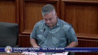 Oversight Hearing - Senator Chris Barnett - April 9, 2024 9AM