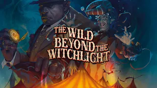 Episode 1 | Welcome to the Carnival | The Wild Beyond the Witchlight
