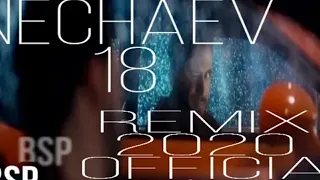 Nechaev - 18 | Official Remix #nechaev #Russia #18