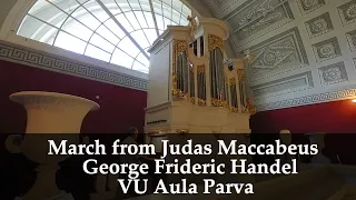 March from Judas Maccabeus | George Frideric Handel | VU Aula Parva