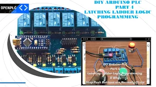 DIY Arduino PLC -  Latching Ladder Logic Programming and why Stop Push buttons are NC