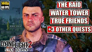 Dying Light 2 [The Raid - Water Tower - True Friends - Matchmaker] Gameplay Walkthrough [Full Game]