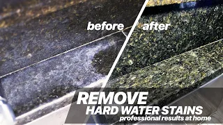 How To Remove Hard Water Stains From Granite Countertops | Professional Results at Home