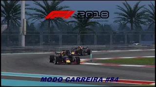 F1 2018 MODO CARREIRA #84 (ABU DHABI):VENCEU O MELHOR