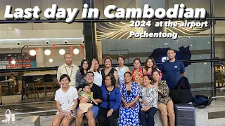 Last day in Cambodian 2024 🇰🇭