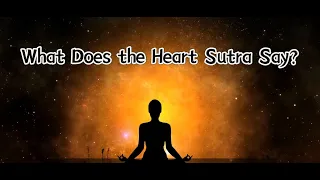 What Does the Heart Sutra Say?