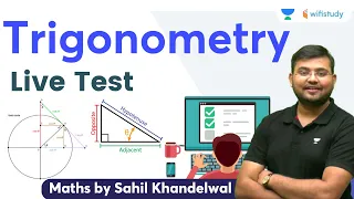 Trigonometry | Live Test | Maths | SSC GD/CGL 2022 | Sahil Khandelwal | Wifistudy