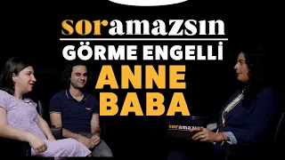 Soramazsın: Görme Engelli Anne ve Baba I 140. Bölüm